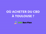 Où acheter du CBD à Toulouse ?